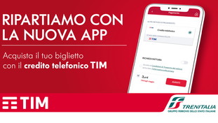 Con l'app Trenitalia si arricchisce l'offerta mobile ticketing di Tim