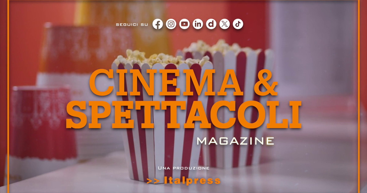 Cinema & Spettacoli Magazine - 30/7/2025