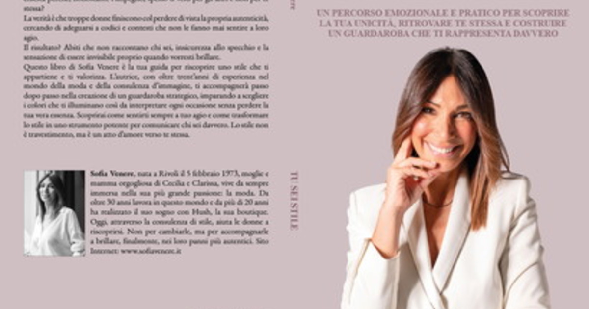 Comunicato Stampa: Sofia Venere lancia il Bestseller “Tu Sei Stile” Comunicato Stampa: Sofia Venere lancia il Bestseller “Tu Sei Stile”