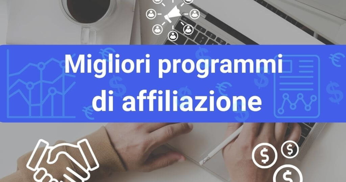 Comunicato Stampa: I migliori programmi di affiliazione per guadagnare online