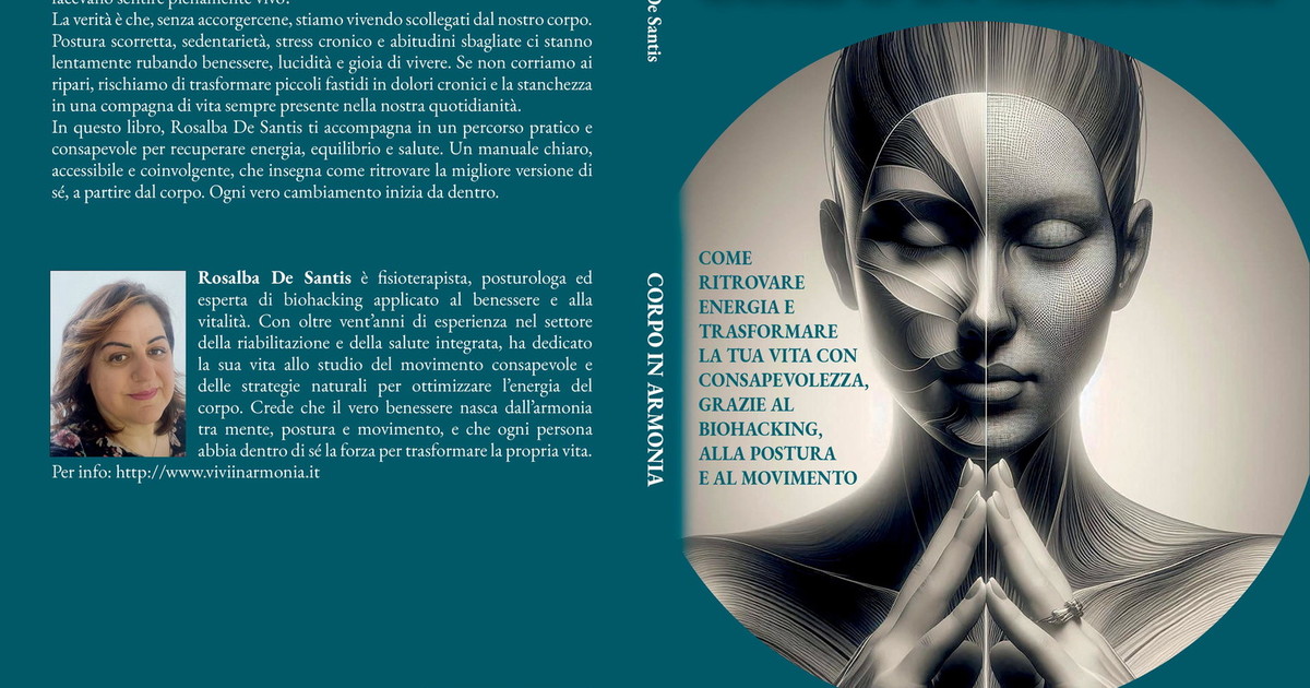 Comunicato Stampa: Rosalba De Santis lancia il Bestseller “Corpo In Armonia” Comunicato Stampa: Rosalba De Santis lancia il Bestseller “Corpo In Armonia”