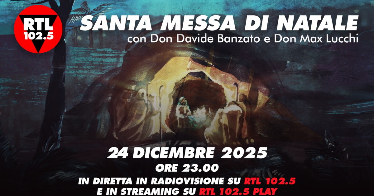 La messa della Viglia di Natale su RTL 102.5, ecco quando e dove...