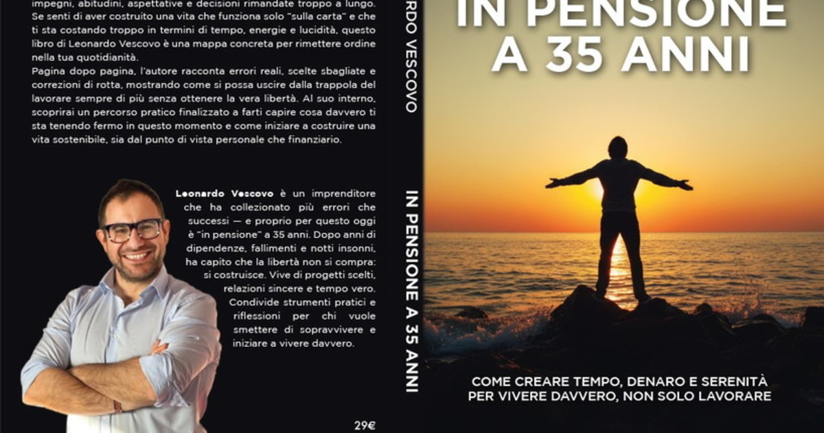 Comunicato Stampa: Leonardo Vescovo lancia il Bestseller “In Pensione A 35 Anni”