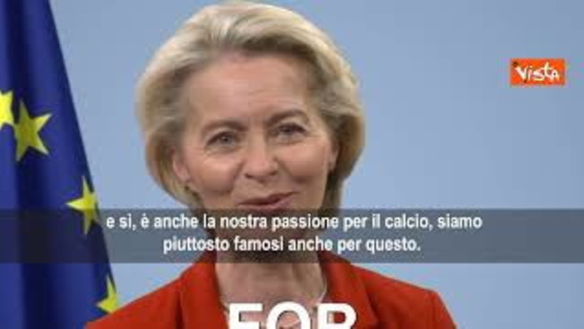 Festa d'Europa, Von Der Leyen: Celebriamo ciò che ci rende europei, democrazia, libertà e calcio