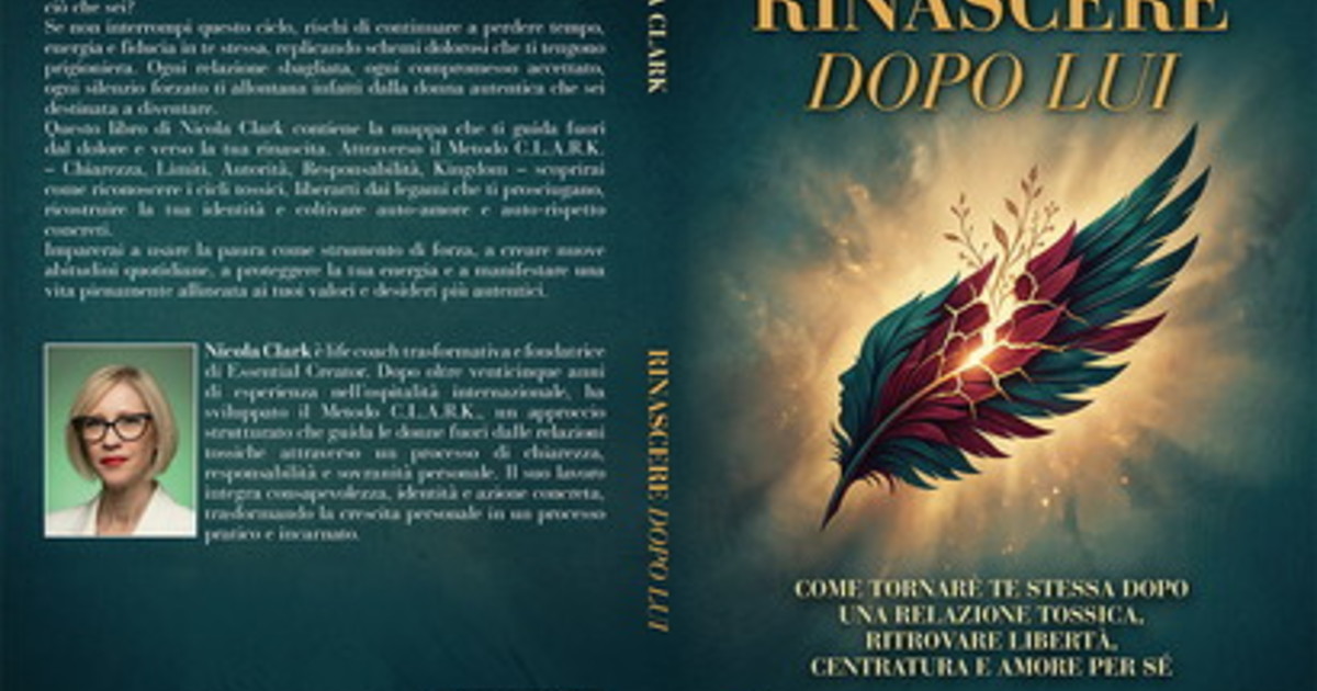 comunicato stampa nicola clark lancia il bestseller rinascere dopo lui da Iltempo.it comunicato stampa nicola clark lancia il bestseller rinascere dopo lui