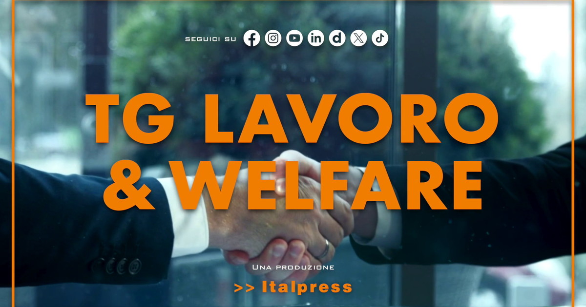 Tg Lavoro & Welfare - 30/7/2026
